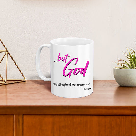 ...but God Pink mug