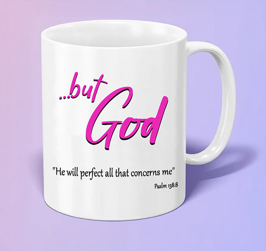 ...but God Pink mug